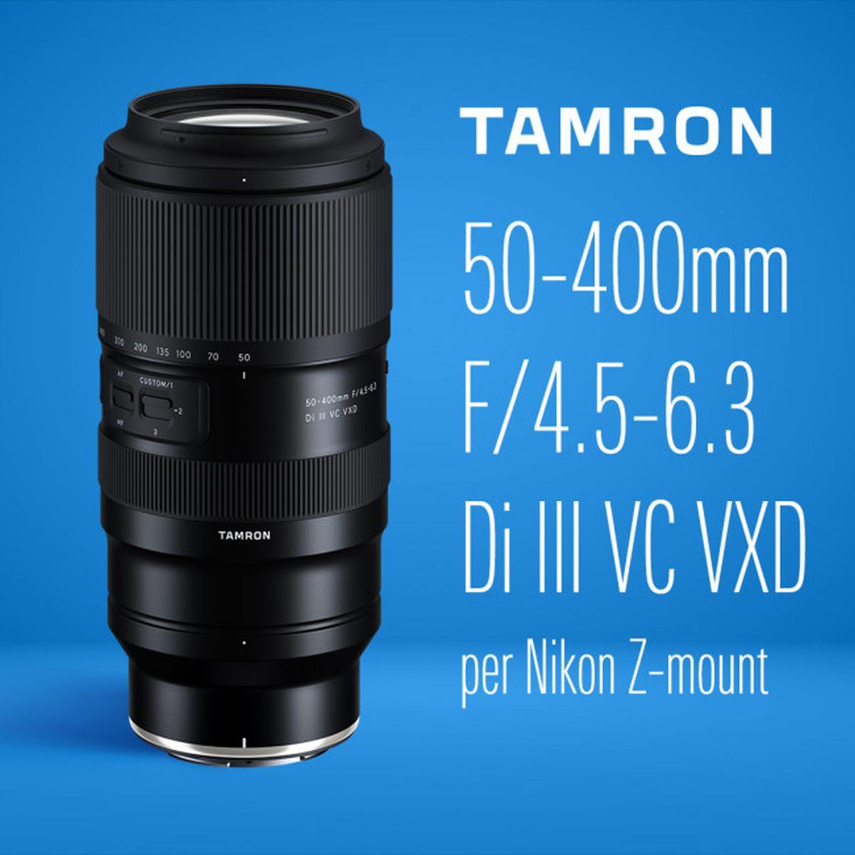 Tamron 50-400mm F/4.5-6.3 Di III VC VXD NIKON Z FULL FRAME